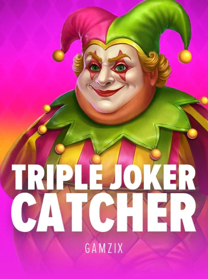Triple Joker Catcher
