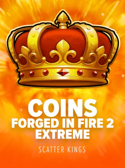 Coins Forged in Fire 2 Extreme