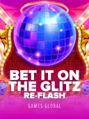 Bet It on the Glitz Re-Flash