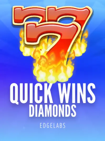 Quick Wins Diamonds