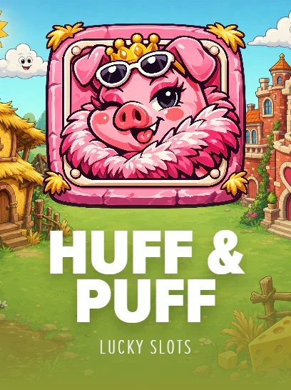 Huff and Puff