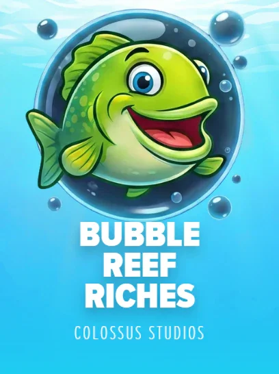 Bubble Reef Riches