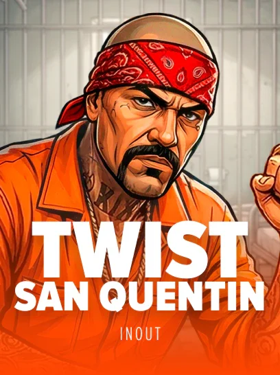 Twist San Quentin