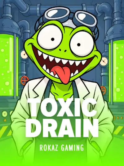 Toxic Drain