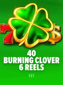 40 Burning Clover 6 Reels
