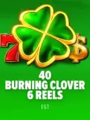 40 Burning Clover 6 Reels