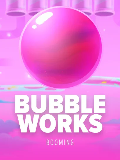 Bubble Works