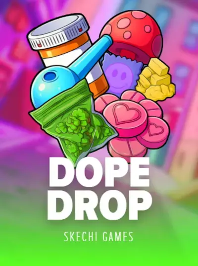DOPE DROP