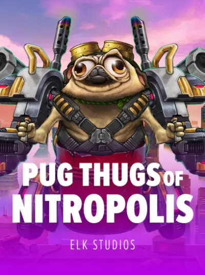 Pug Thugs of Nitropolis