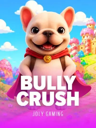 Bully Crush
