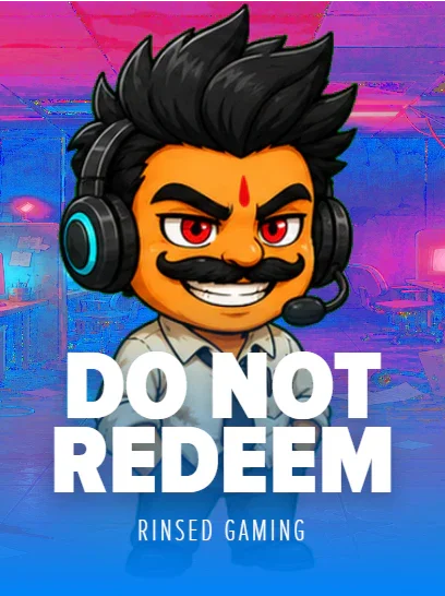 Do Not Redeem