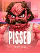 Pissed