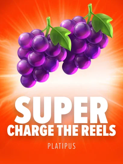 Super Charge the Reels