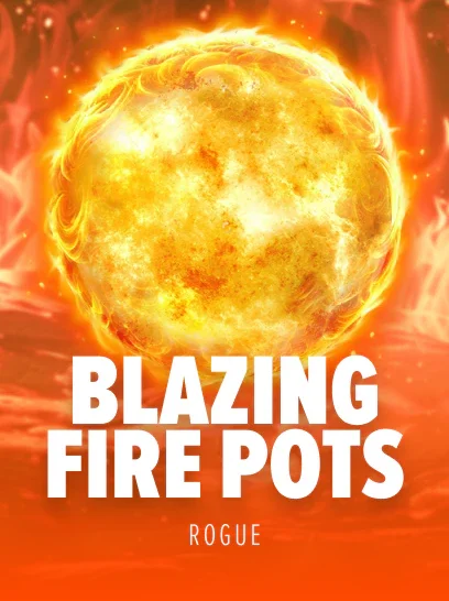 Blazing Fire Pots
