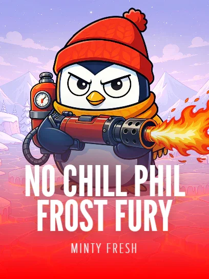 No Chill Phil: Frost Fury