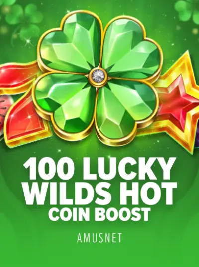100 Lucky Wilds Hot Coin Boost