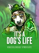 Its a Dog Life