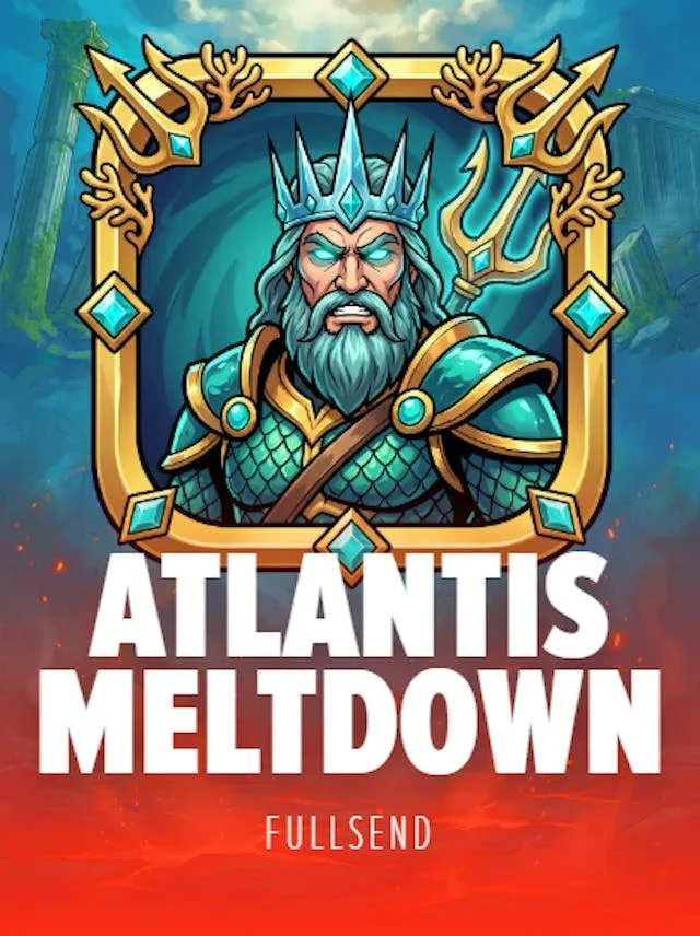 Atlantis Meltdown