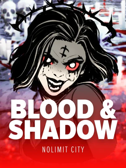 Blood & Shadow
