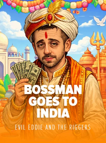 Bossman goes to India