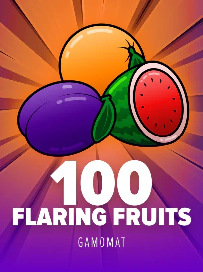 100 Flaring Fruits