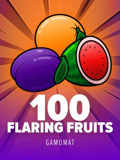 100 Flaring Fruits