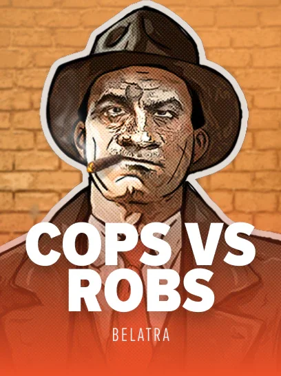 Cops vs Robs