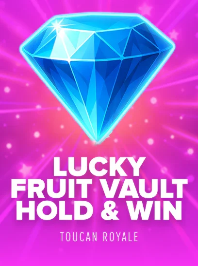 Lucky Fruit Vault: Hold and Win