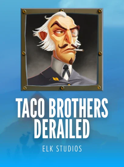 Taco Brothers Derailed
